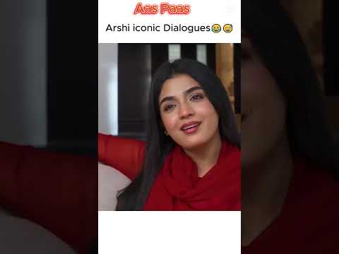 Arshi Iconic Dialogues,😂😅, Aas Paas Iconic Scene,#Aas Paas,#Pakistani Dramas Iconic Dialogues,