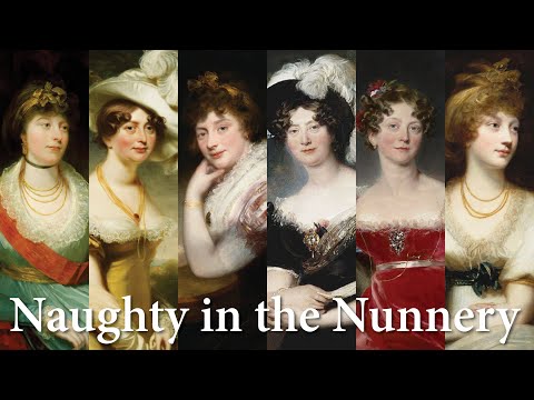 King George III’s Daughters: Naughty in the Nunnery