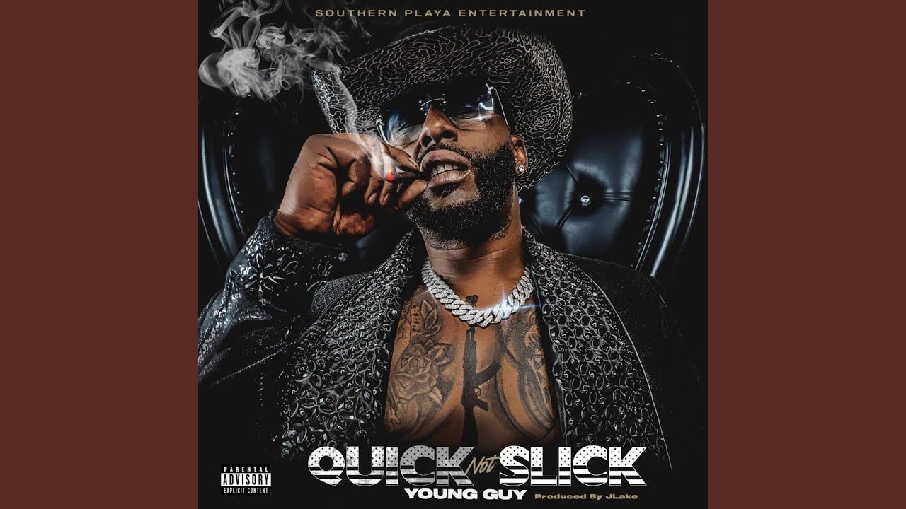 Quick Not Slick by Young Guy 🎵