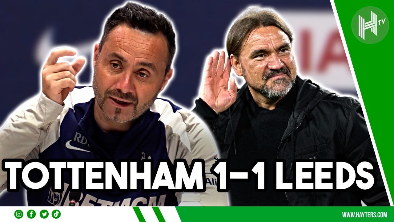 LIVE | Tottenham 1-1 Leeds | Roberto De Zerbi and Daniel Farke press conferences