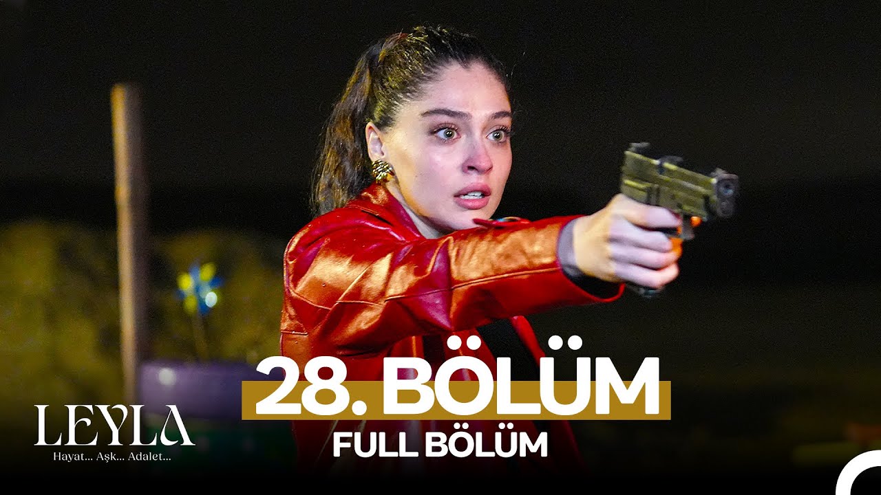 Leyla: Hayat…Aşk…Adalet... 28. Bölüm (9 Nisan 2025) – Tüm Bölümler PuhuTV'de! 🎬