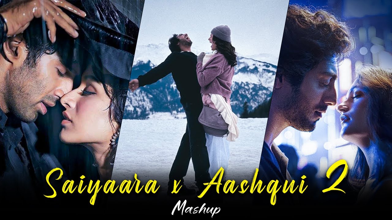 Saiyaara & Aashiqui 2 Mashup 🎶 | Love Songs Collection
