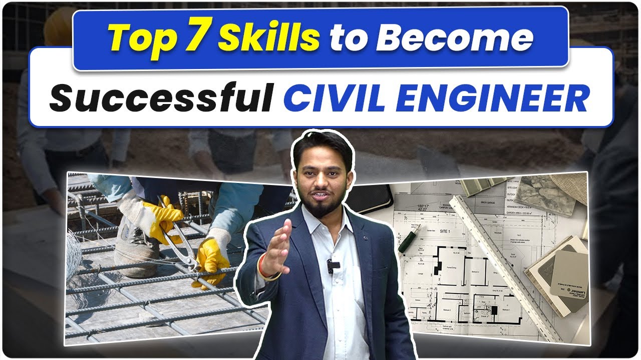 Top 7 7 Essential Skills to Succeed as a Civil Engineer 🚧