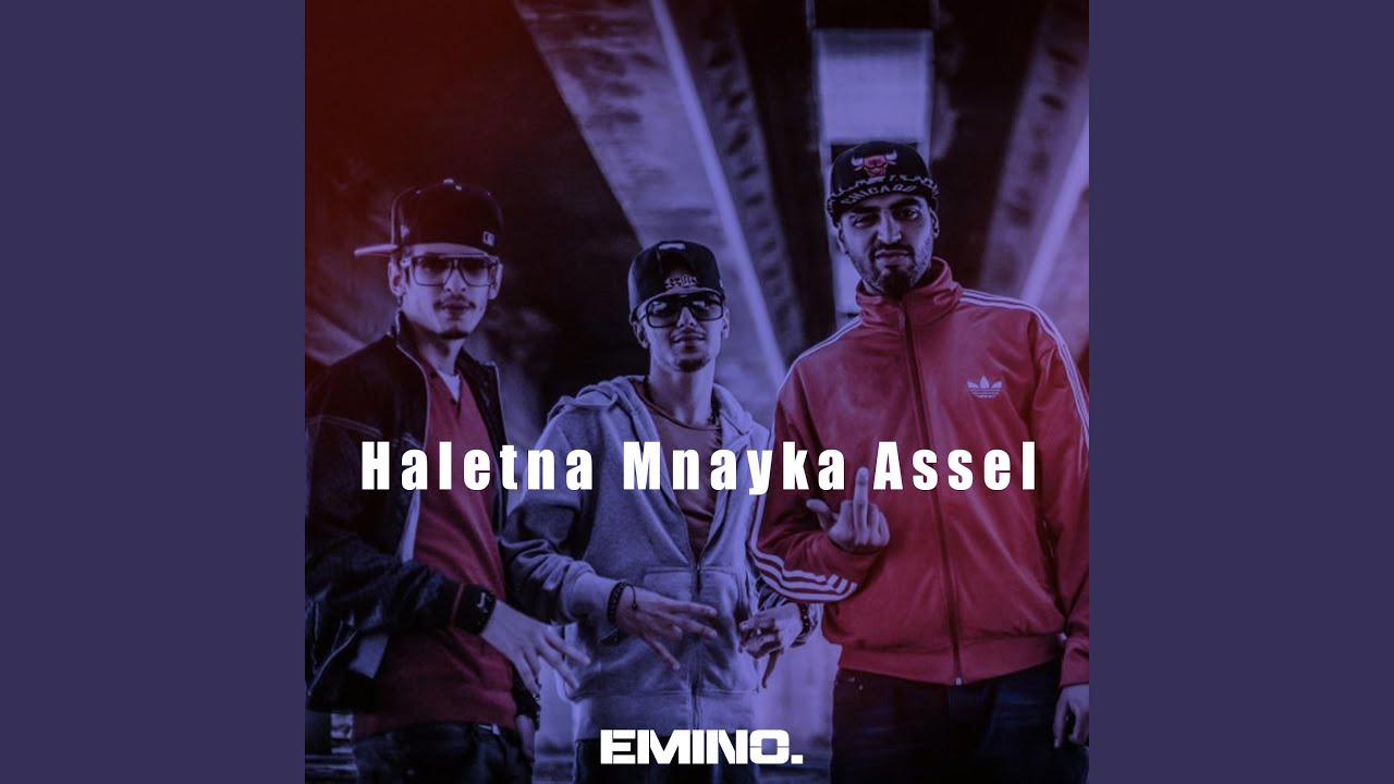 Haletna Mnayka Assel 🎶 Featuring Weld El 15, Lil' K & Madou Mc | New Hit Song