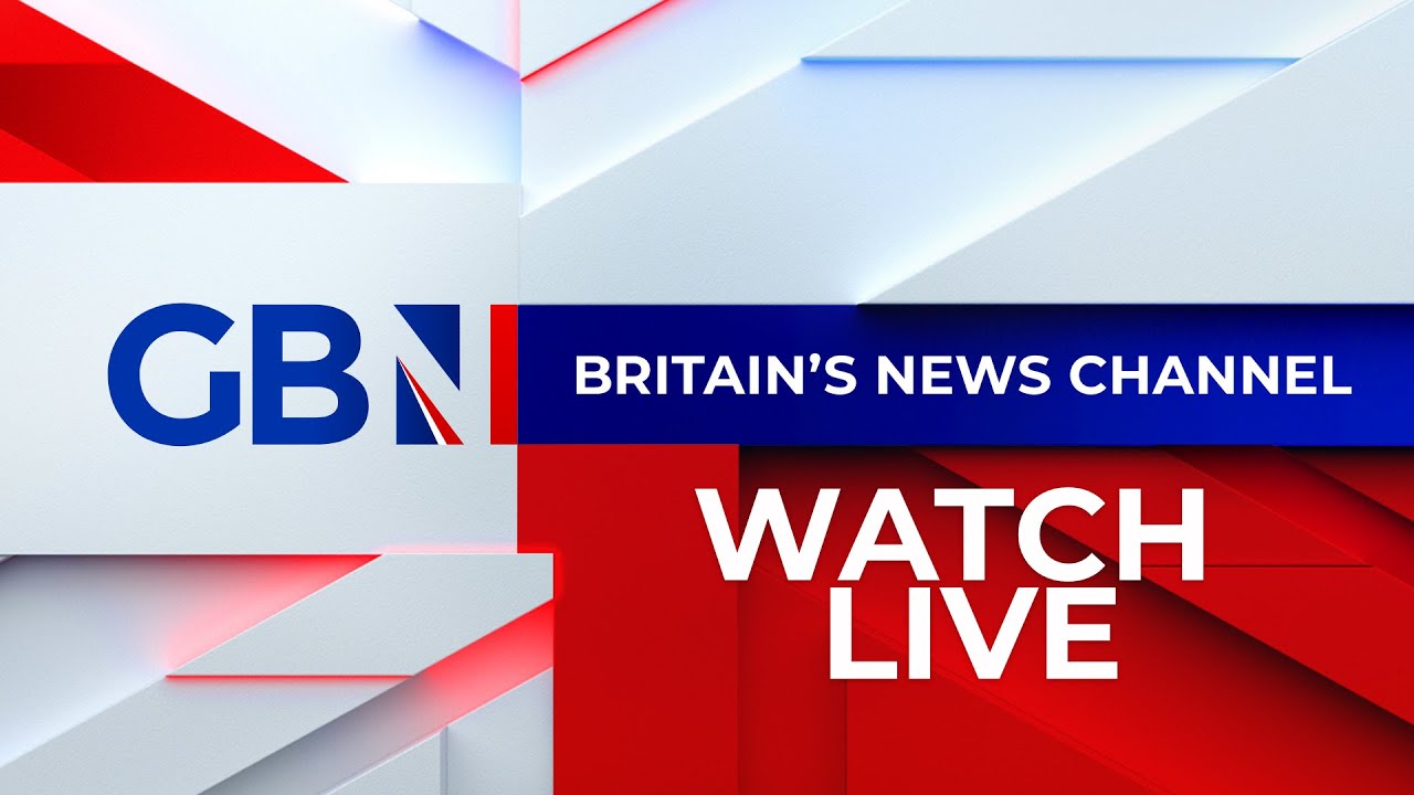 GB News Live: 24/7 Updates 📺