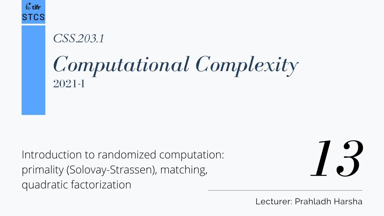 Mastering Computational Complexity: Lecture 13 with Prahladh Harsha 📚