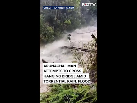 Arunachal Pradesh Floods: Man Crosses Hanging Bridge Amid Torrential Rain, Flooded River