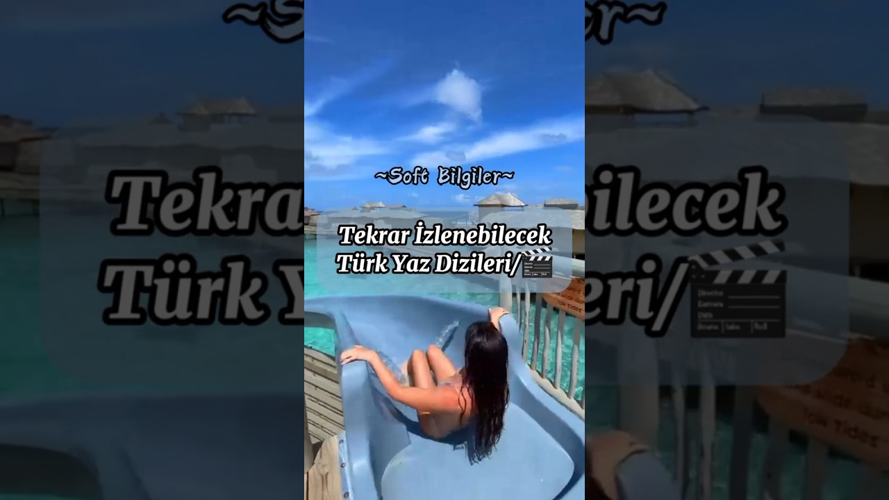 En Güzel Türk Yaz Dizileri 🎬 Tekrar İzlemek İçin Harika Seçenekler