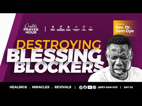 (Day Two) Prophetic Prayer Against Blessing Blockers With Rev. Sam Oye | PPH LIVE | DAY 1747