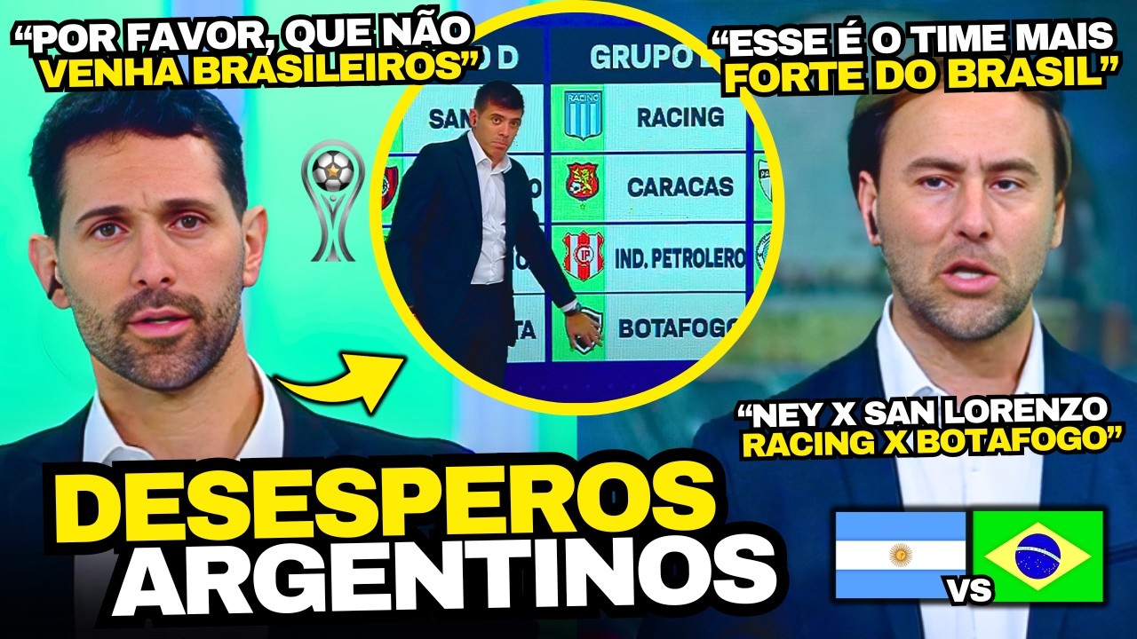 ARGENTINOS DESESPERADOS COM OS BRASILEIROS NO SORTEIO DA SUL-AMERICANA
