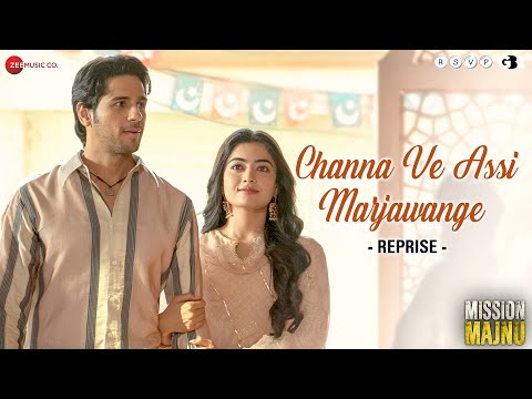 Channa Ve Assi Marjawange - Reprise | Mission Majnu | Sidharth M & Rashmika M | Jyotica T, Raghav S