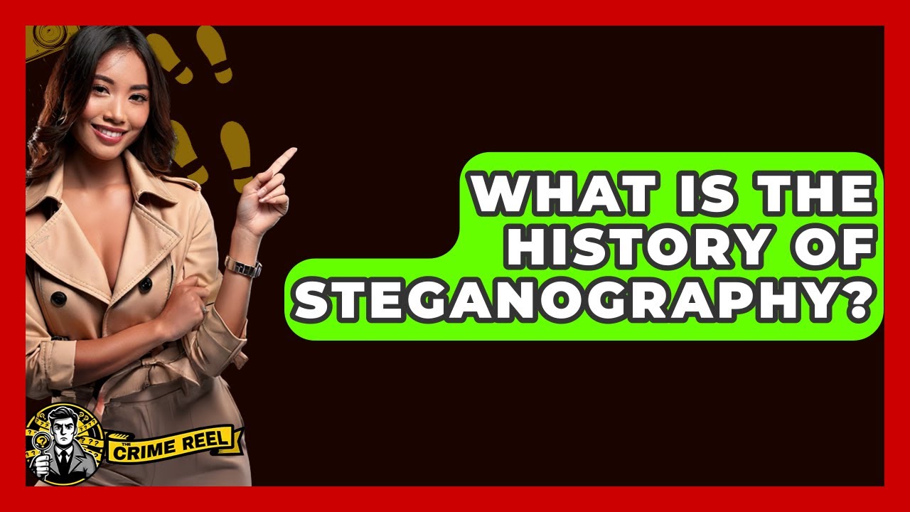 Unveiling the Secrets: The Fascinating History of Steganography 🕵️‍♂️