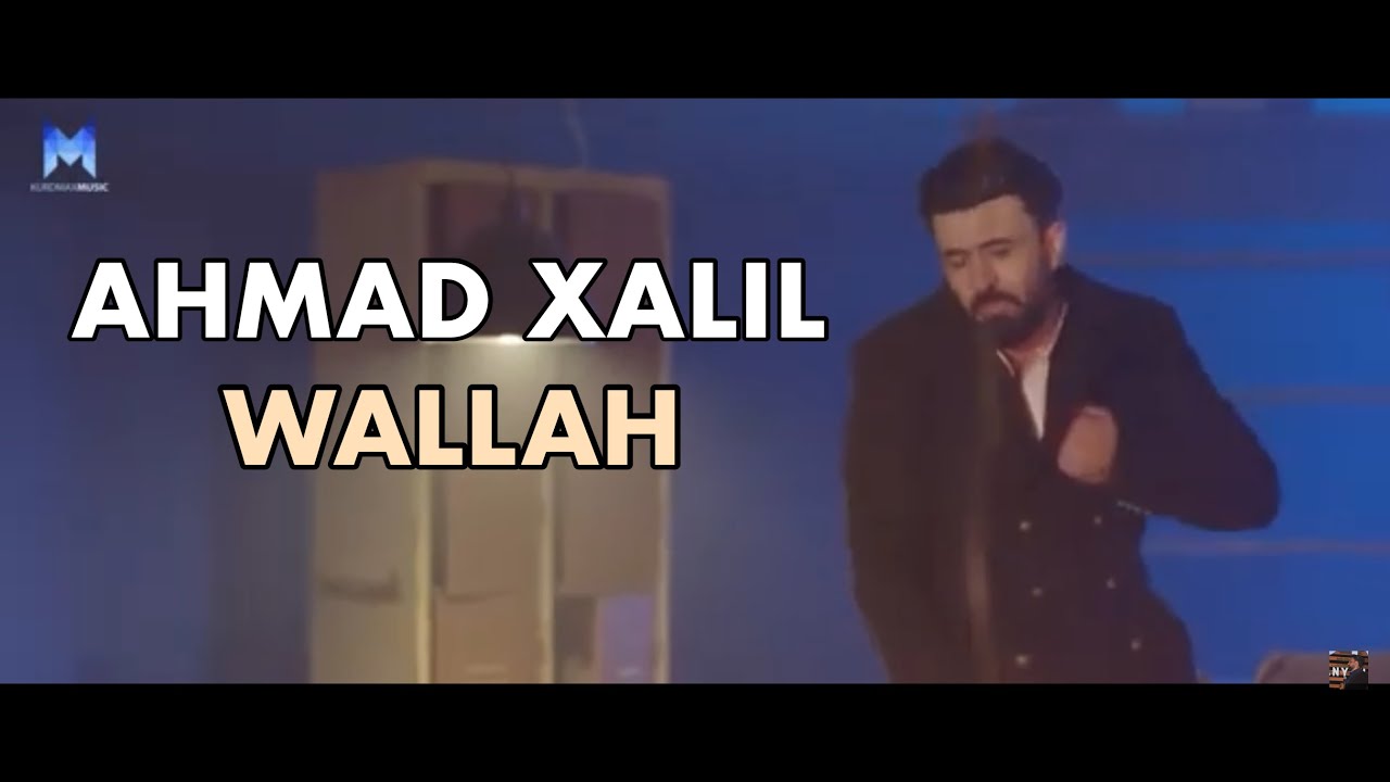 Ahmad Xalil - Wallah (Official Video) 🎥