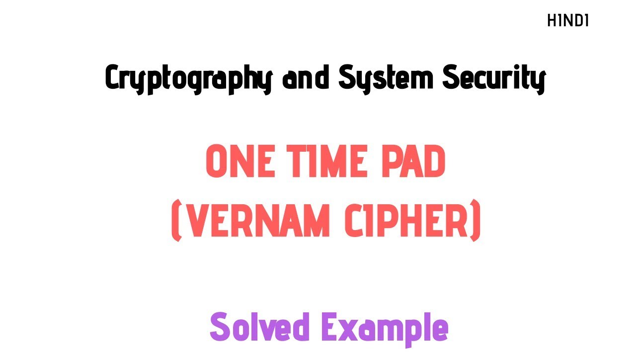 🔐 Complete Guide to One Time Pad & Vernam Cipher with Solved Examples in Hindi | CSS