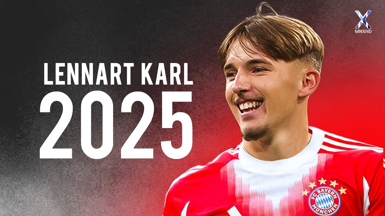 Lennart Karl 2025: Elite Skills, Goals & Assists ⚽