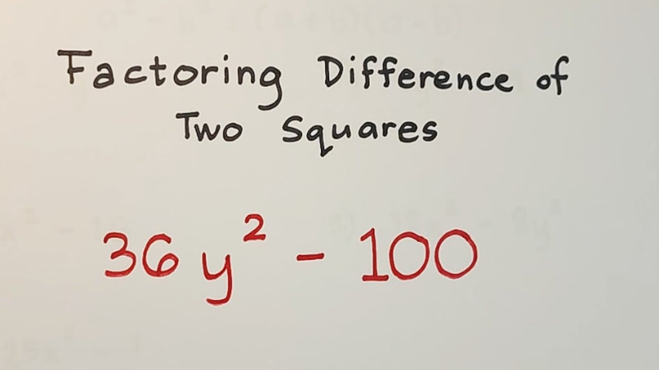 Factoring Polynomials: Difference of Two Squares