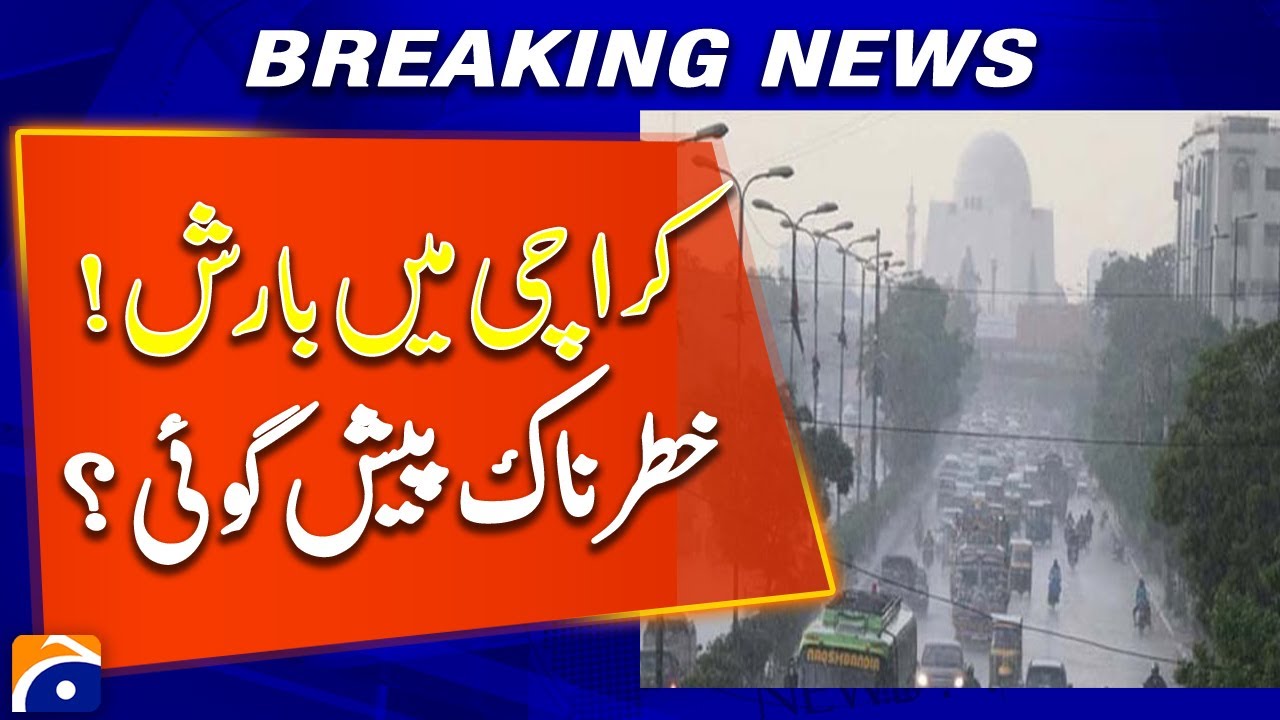 Heavy Rainfall in Karachi: Weather Warning and Updates