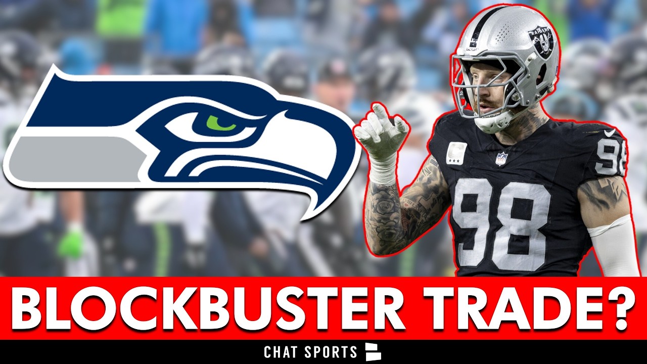 Seahawks Eye Maxx Crosby Trade 🏈