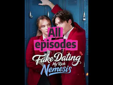 Fake Dating My Rich NemesisComplete Collection #youtubeshorts #Shortplay #toptrending #dramabox