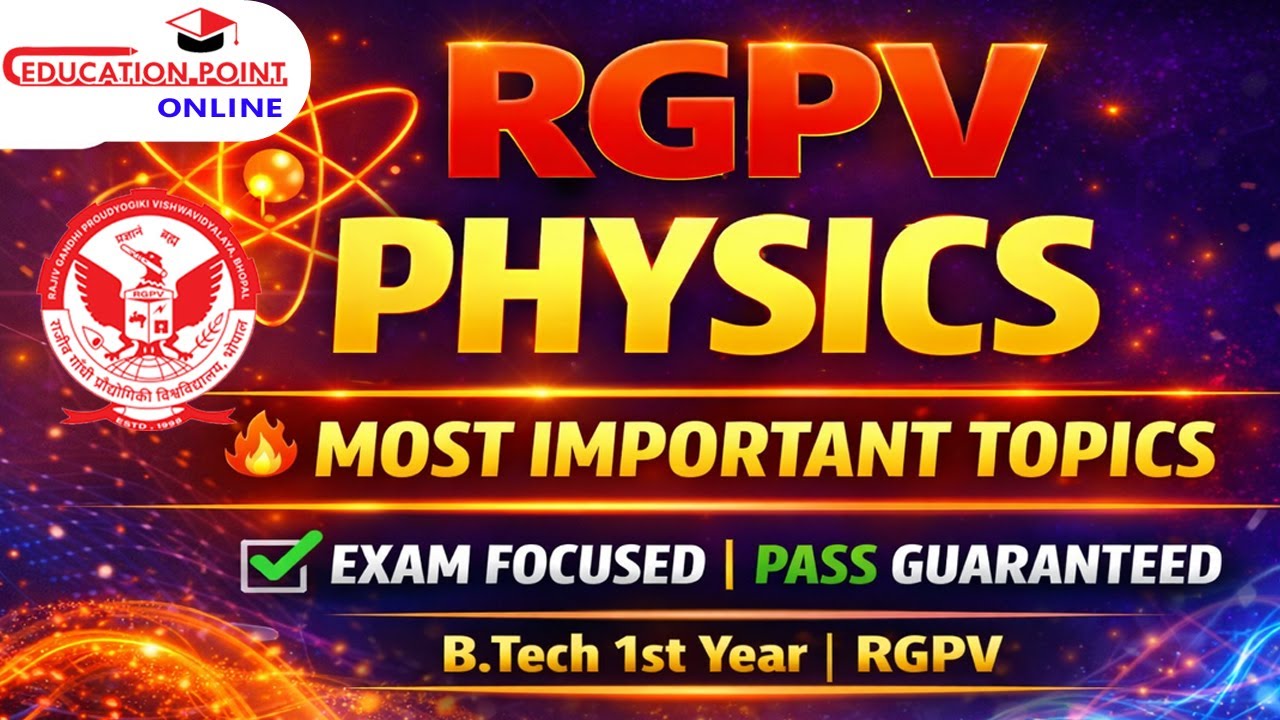 RGPV Engineering Physics Key Last-Minute Topics 📘