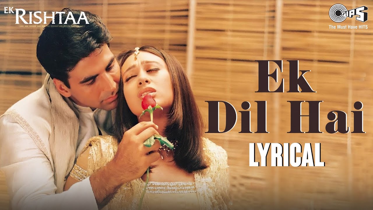 Romantic Song 'Ek Dil Hai' from Ek Rishtaa 🎶 | Akshay Kumar & Karisma Kapoor