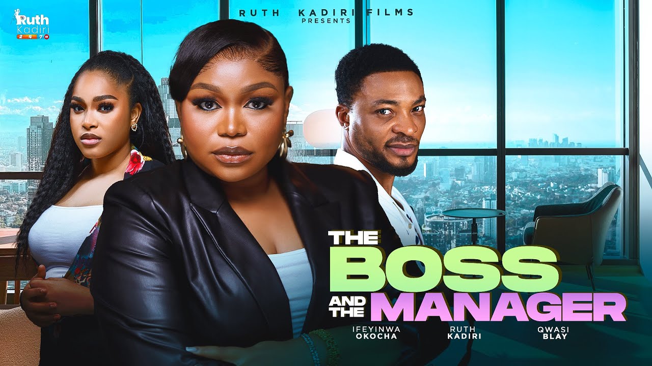 The Boss & Manager - New Nollywood Film 🎬