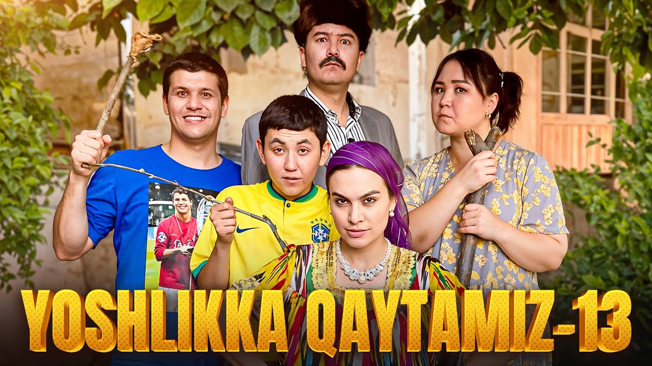 Yoshlikka Qaytamiz-13 🎥