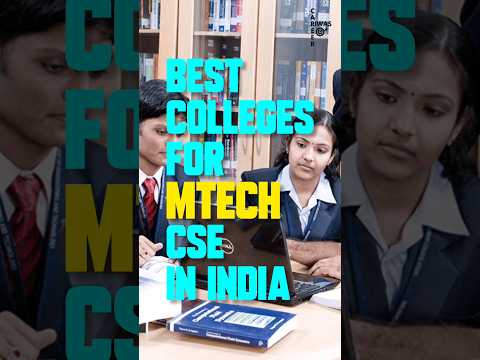 Best Colleges For Mtech Cse In India #careerwithriwas #mtech #cse #computerscience #college #shorts