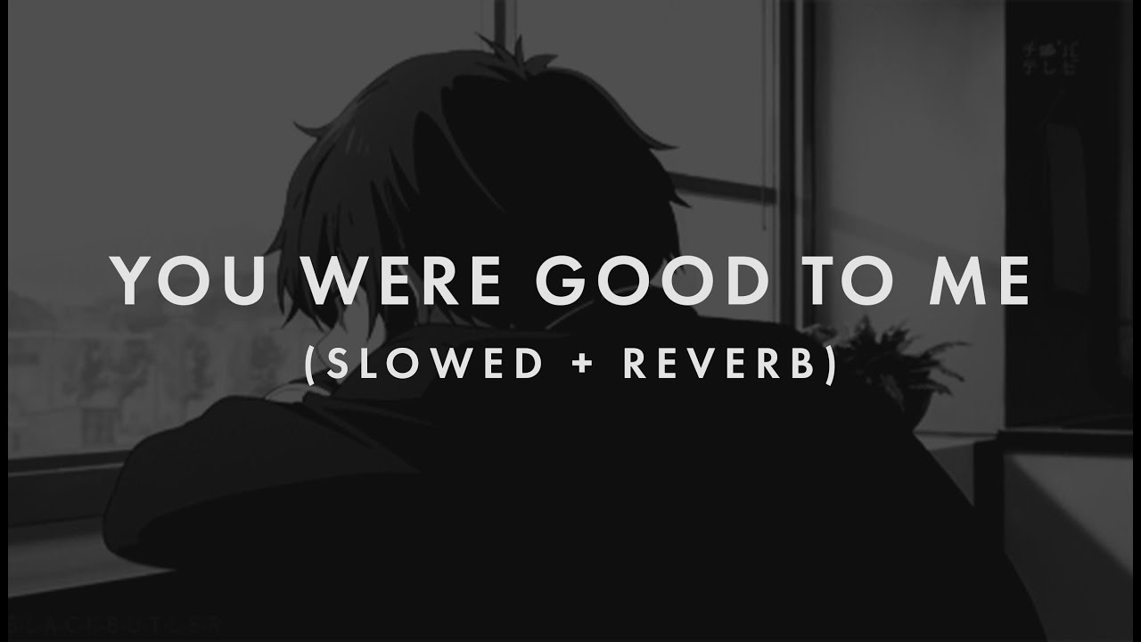 Jeremy Zucker - You Were Good To Me (Reverb & Slow) 🎧