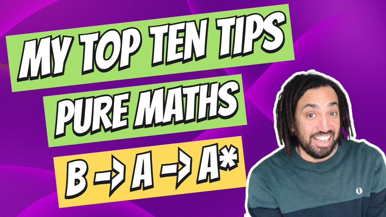 Top 10 Tips for A Level Maths Pure Success 📚