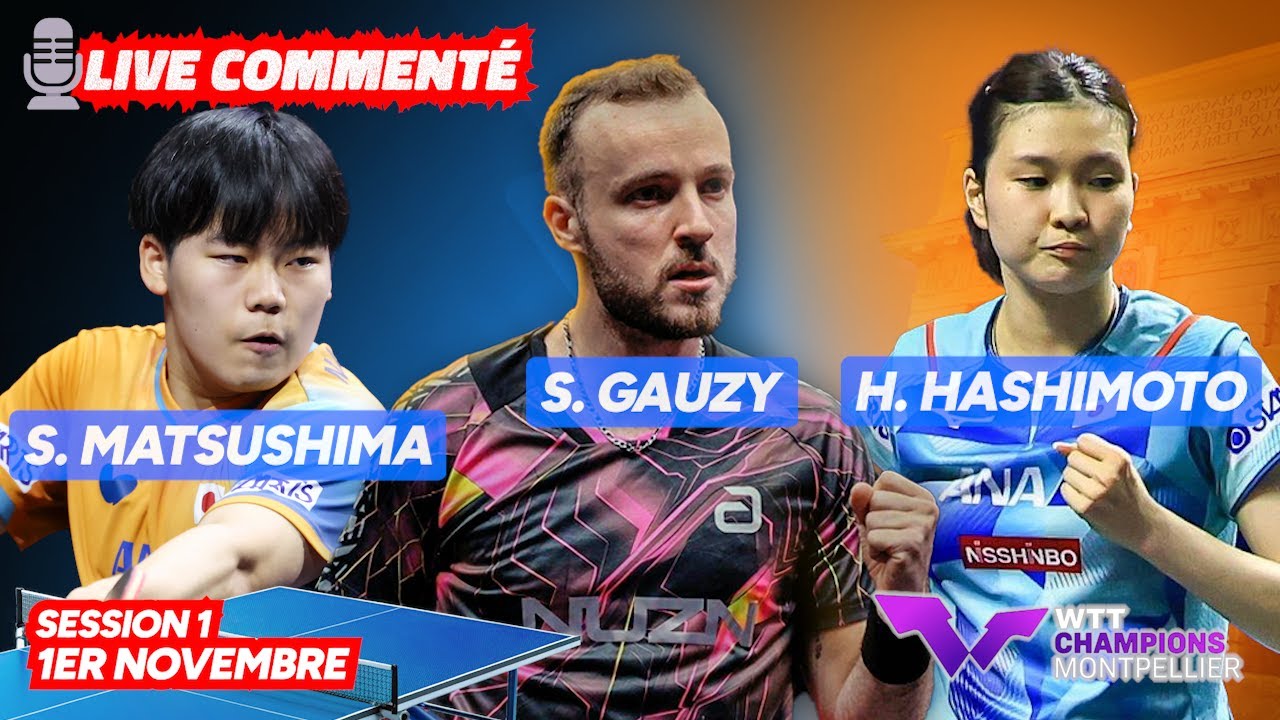 WTT Champions Montpellier : Simon Gauzy Affronte Sora Matsushima en Quarts de Finale 🏓