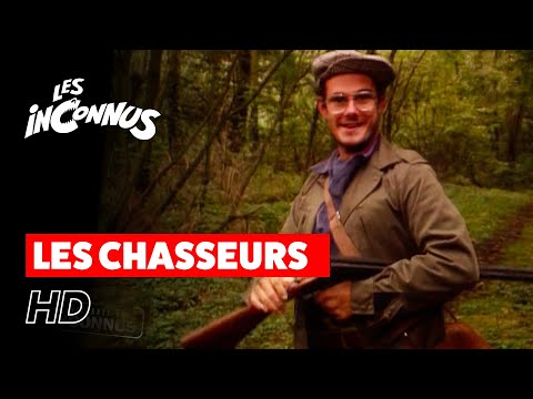 Les Inconnus - Les chasseurs