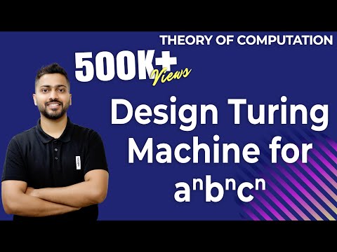 Lec-58: Turing Machine for a^nb^n | Design Turing Machine