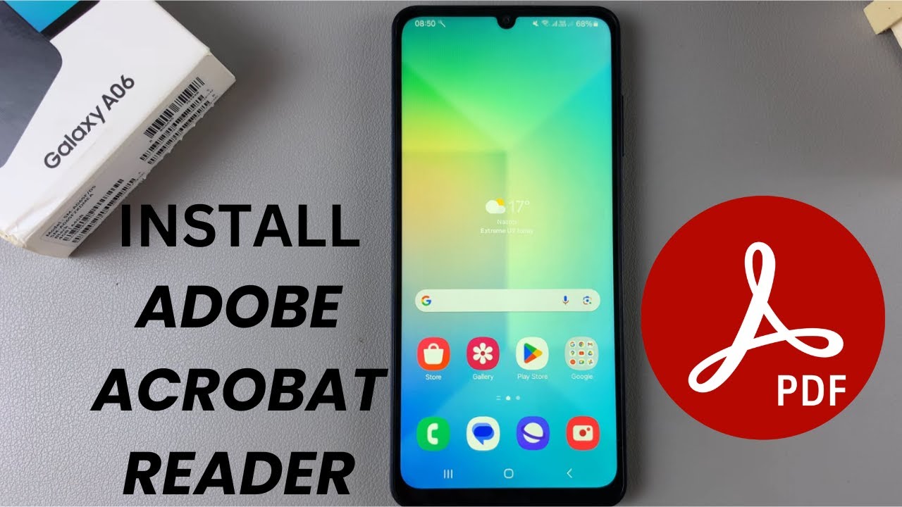 Quick Guide: Install Adobe Acrobat Reader on Samsung Galaxy A06 📱