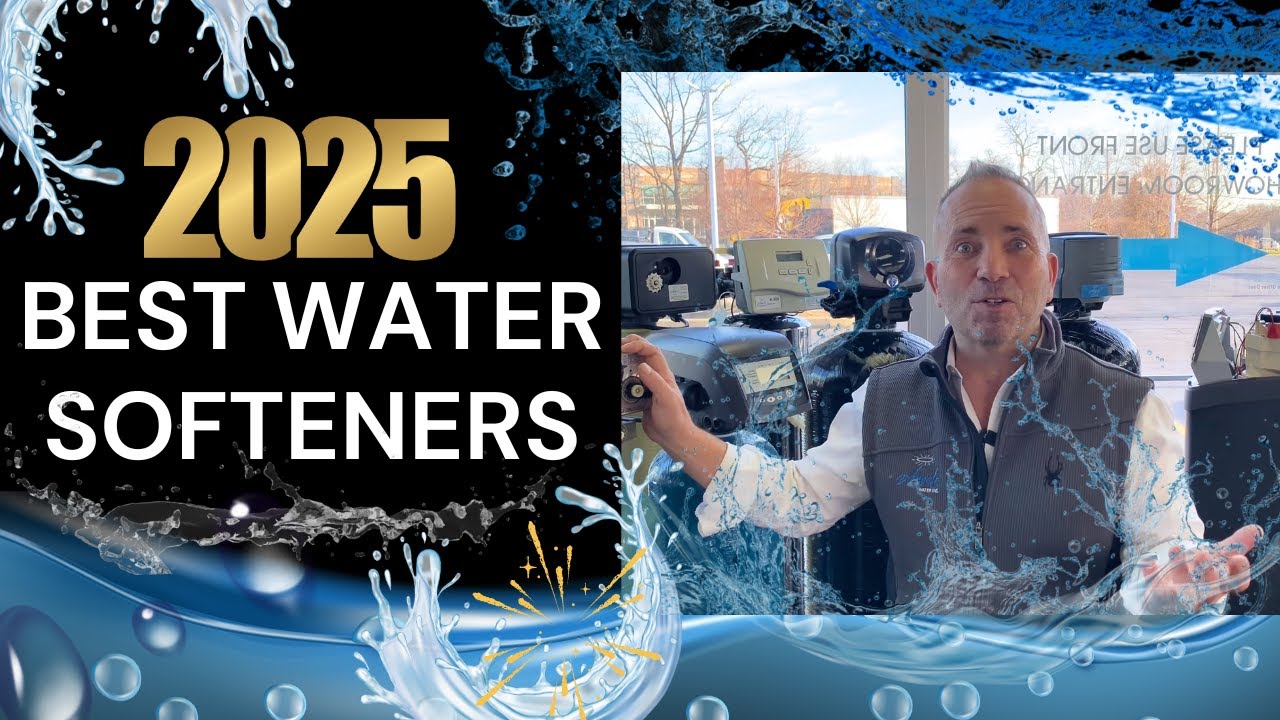 Top 2025 Best Water Softeners of 2025 for Clean Water 💧