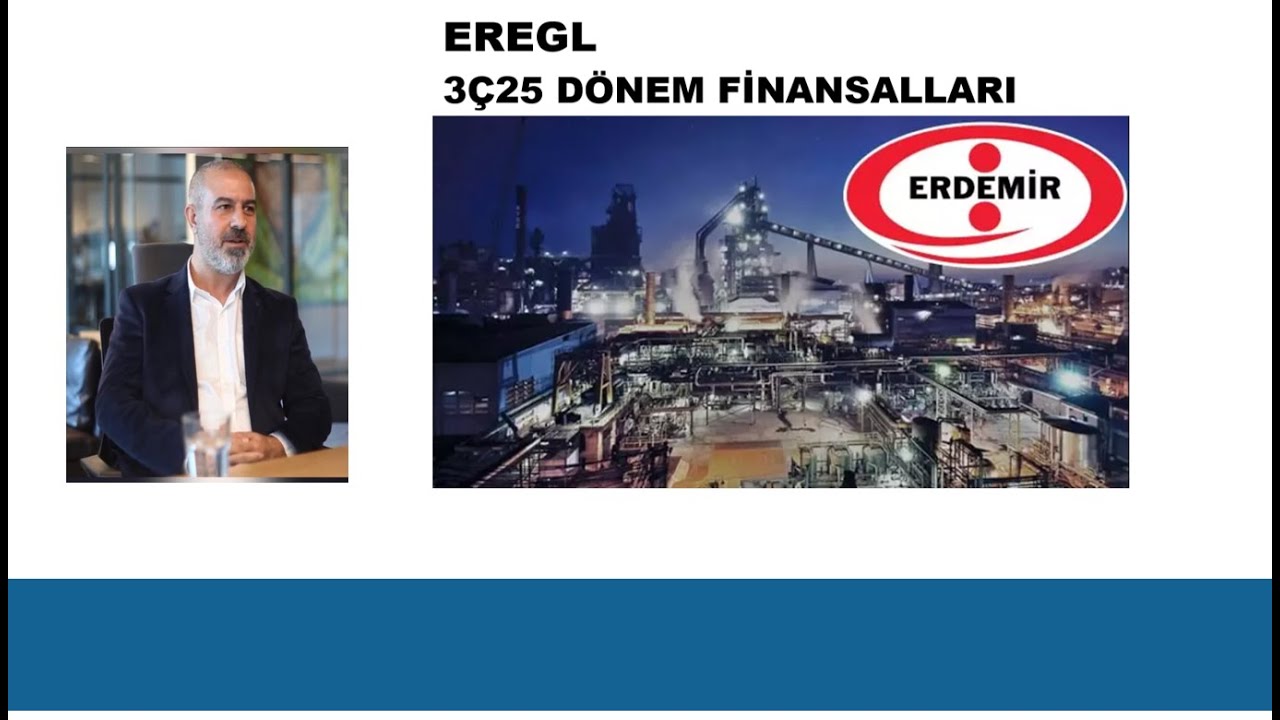 EREGL 3Ç25 Finansal Raporlar 📊