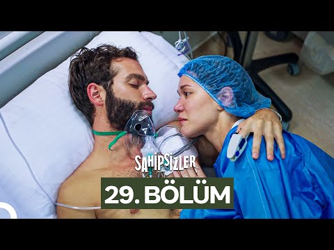 Sahipsizler 29. Bölüm