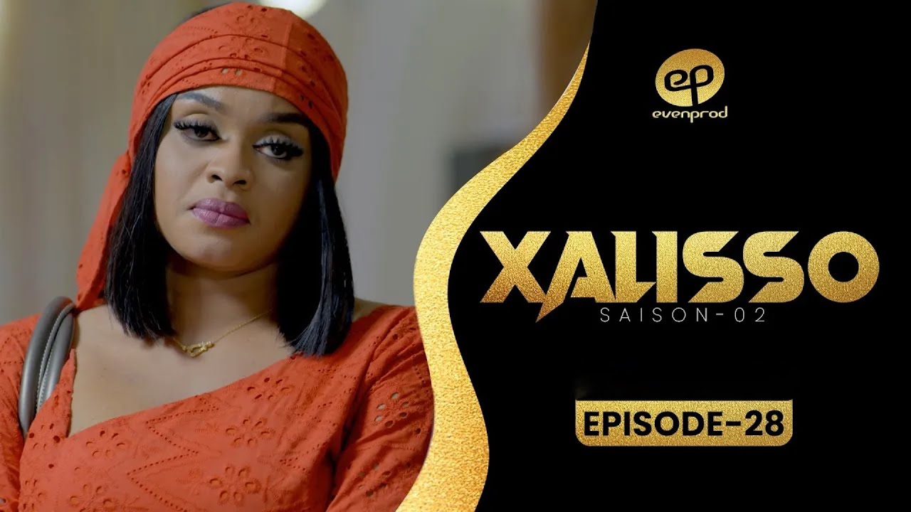 XALISSO Saison 2 Épisode 28 VOSTFR 🎬