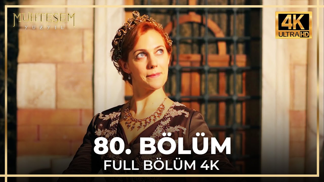Muhteşem Yüzyıl 80. Bölüm (4K) İzle 🎬