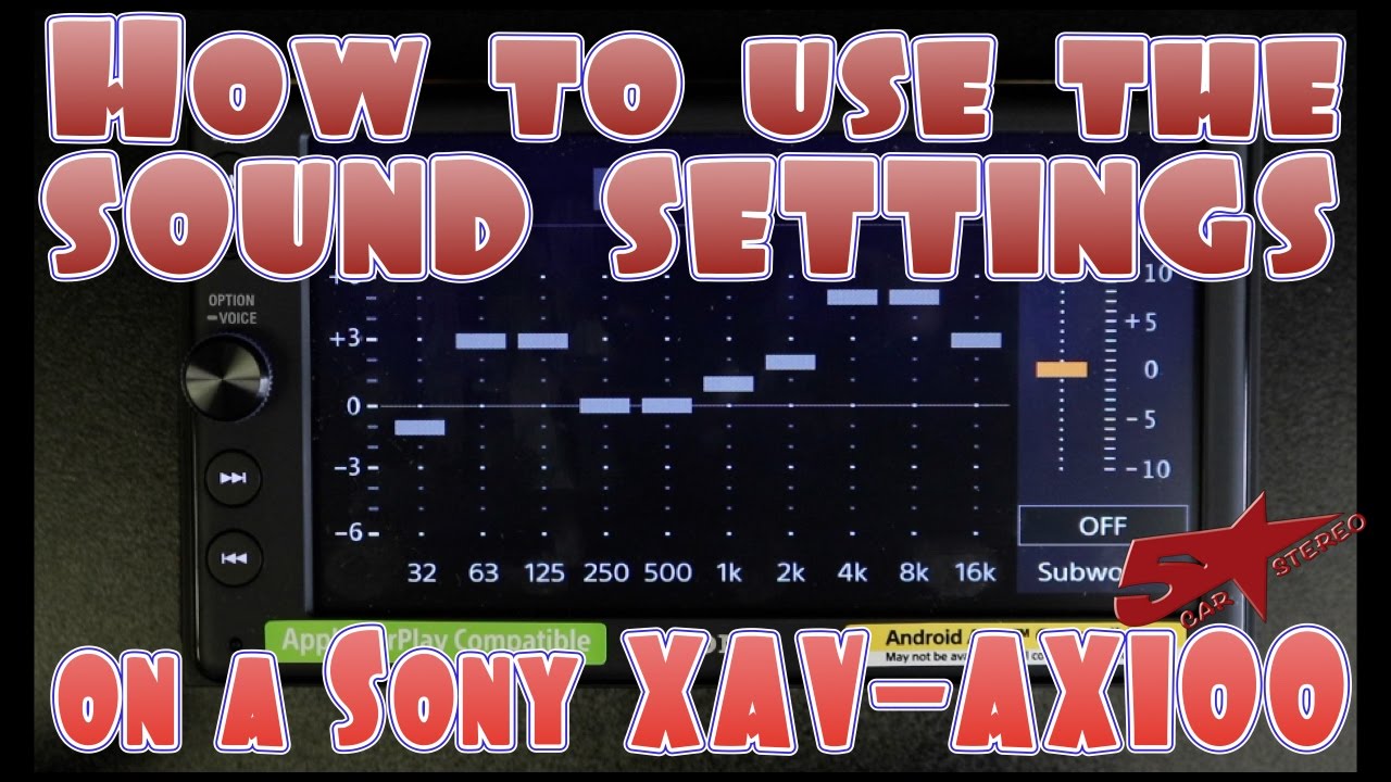 Guide to Sony XAV AX100 Sound Settings 🎶