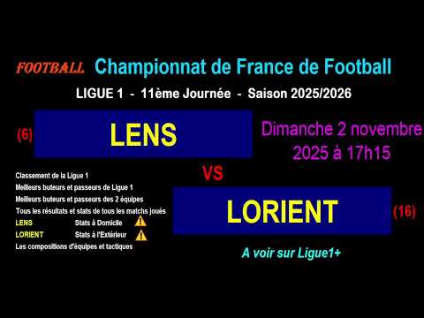 LENS - LORIENT : 11ème journée de Ligue 1 - Stats, infos, pronos - Football saison 2025-2026