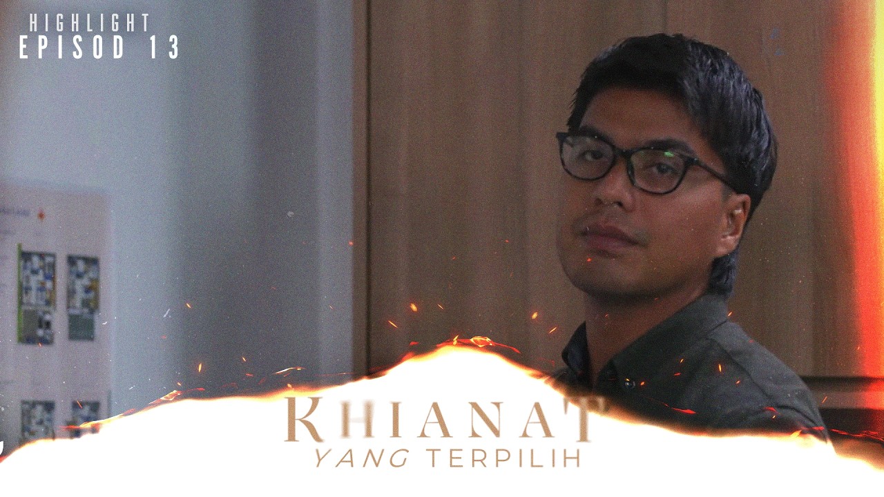 [HIGHLIGHT] Khianat Yang Terpilih (2026): Episod 13 - Kau Ni Siapa Ali, Nak Cemburu As Dengan Fahim