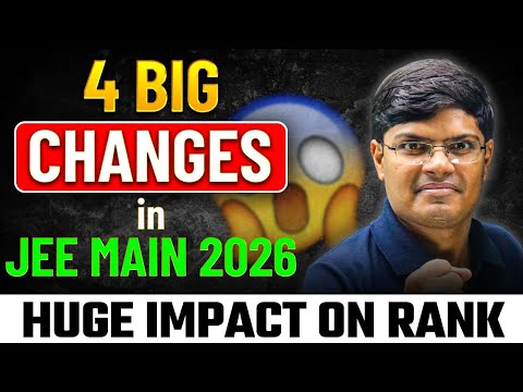 JEE Mains 2026 : 4 Big Changes by NTA in Exam | Complete Details & Analysis | JEE 2026 | eSaral