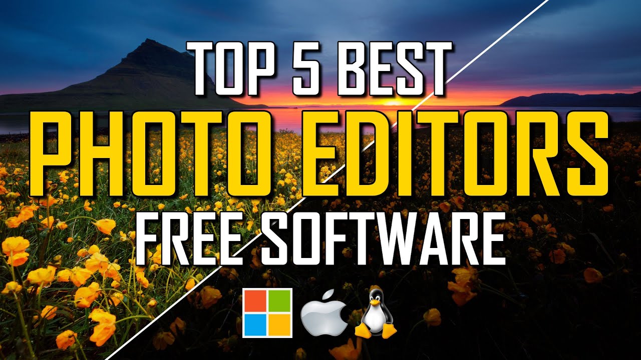 Top 5 Free Photo Editing Software 📸