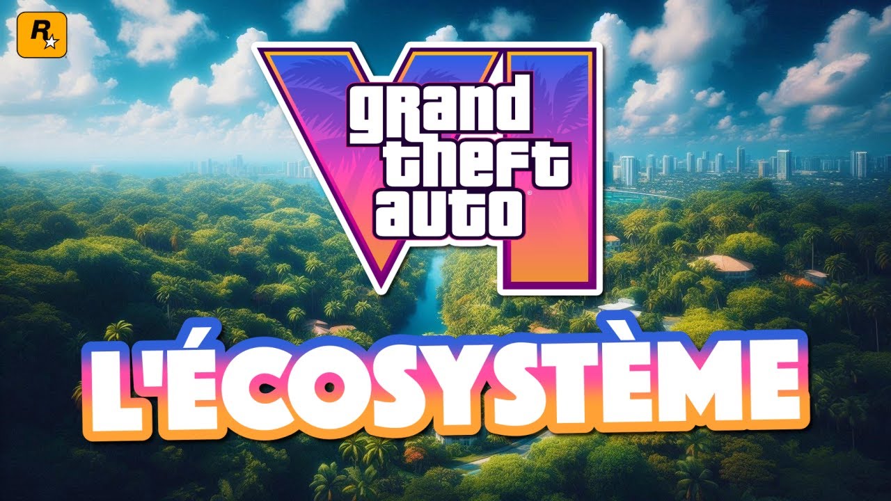 GTA 6 : L'écosystème le plus avancé jamais vu