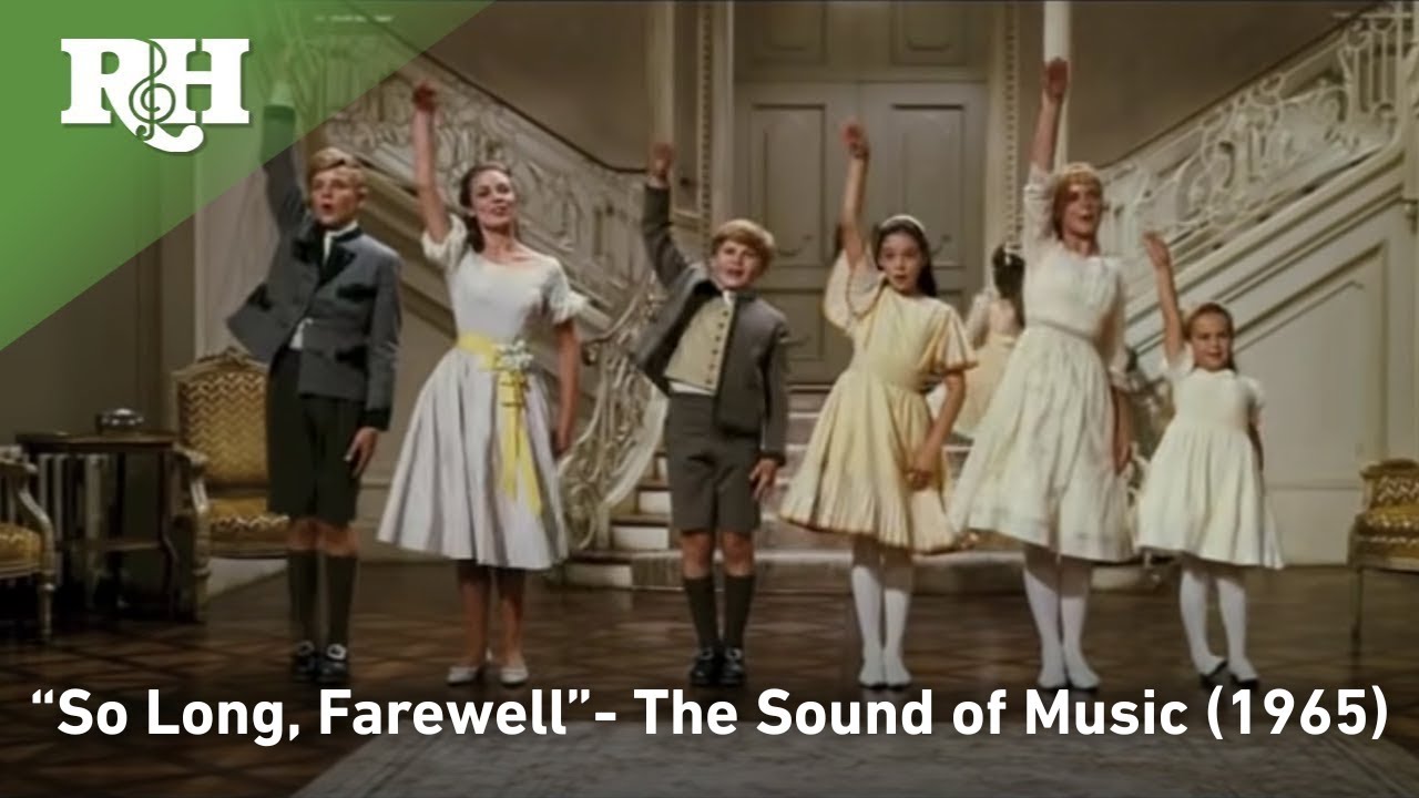 So Long, Farewell from The Sound of Music 🎶