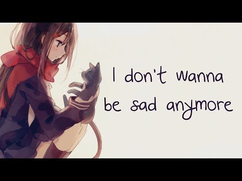 Nightcore - I Don't Wanna Be Sad Forever - (Lyrics)