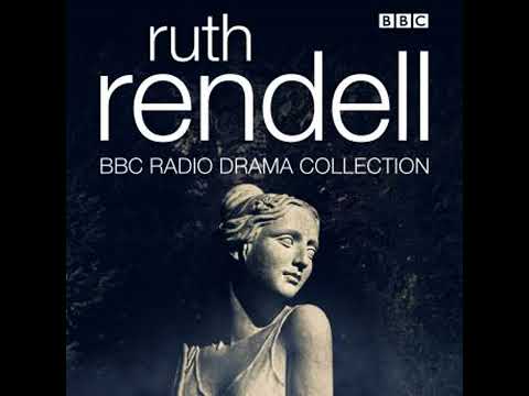 Ruth Rendell BBC Radio Drama Collection: Seven full-cast dramatisations - Ruth Rendell