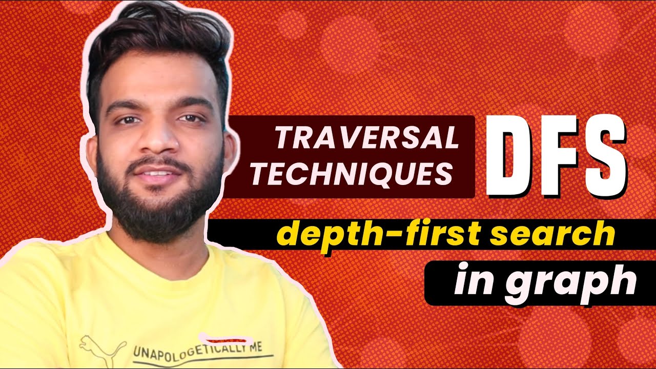 G-6. Depth-First Search (DFS) | C++ and Java | Graph Traversal Technique