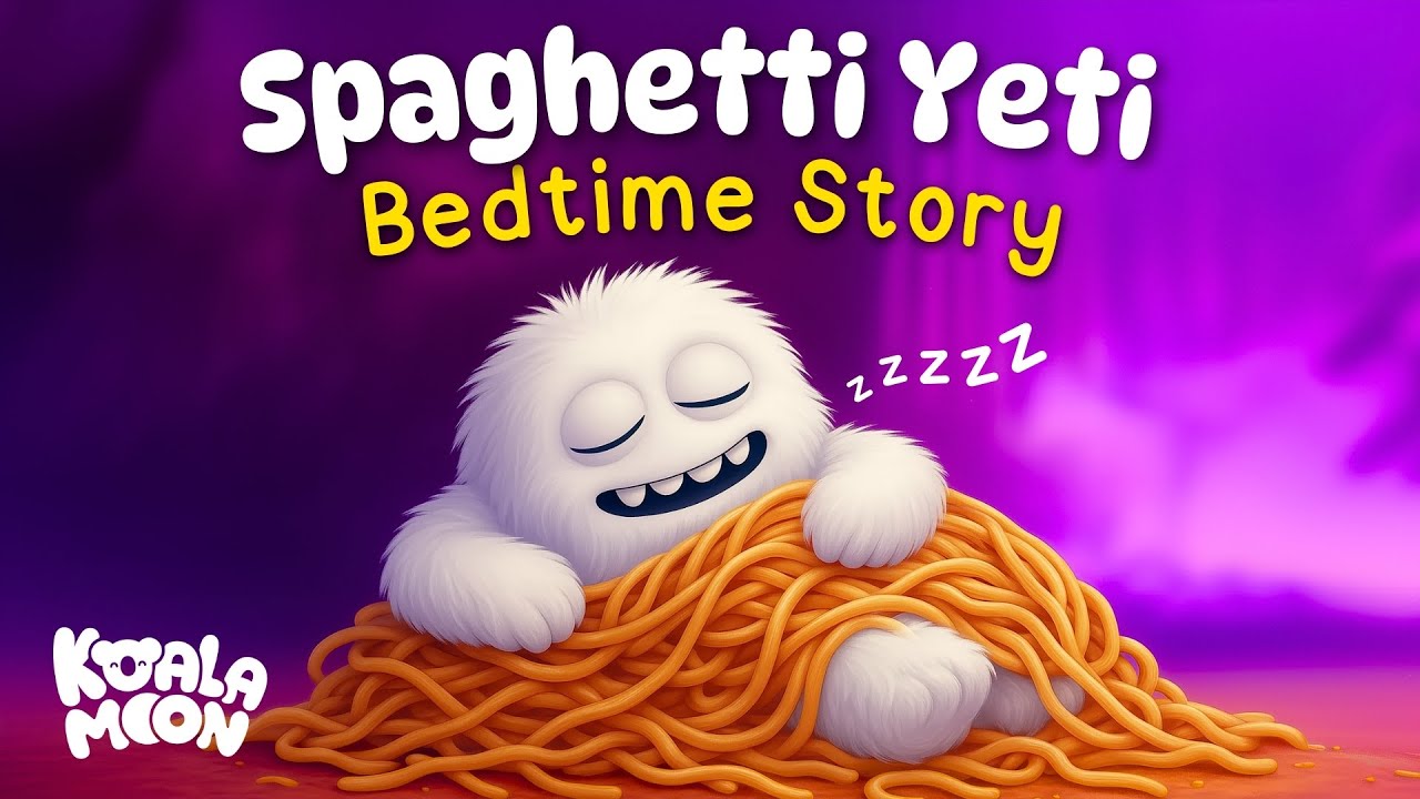 The Spaghetti Yeti! 🍝❤️ Relaxing Bedtime Story to Help Kids Sleep 🌙 Koala Moon